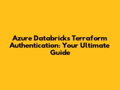Azure Databricks Terraform Authentication: Your Ultimate Guide