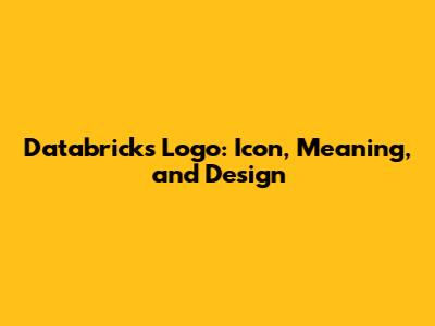 Databricks Logo: Icon, Meaning, and Design