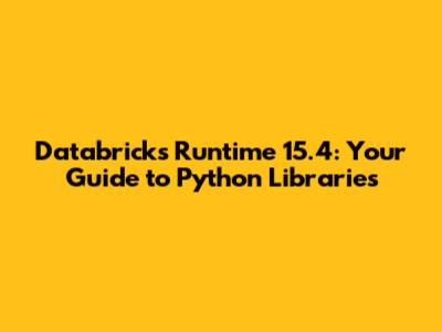 Databricks Runtime 15.4: Your Guide to Python Libraries