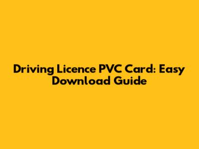 Driving Licence PVC Card: Easy Download Guide