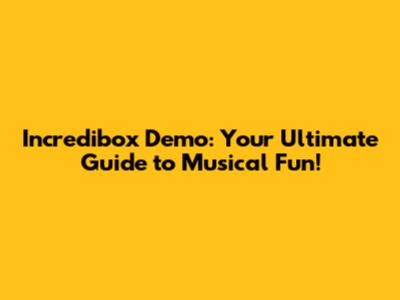 Incredibox Demo: Your Ultimate Guide to Musical Fun!