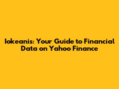 Iokeanis: Your Guide to Financial Data on Yahoo Finance