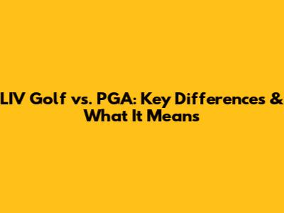 LIV Golf vs. PGA: Key Differences & What It Means