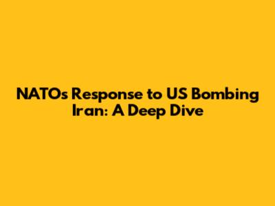 NATO's Response to US Bombing Iran: A Deep Dive