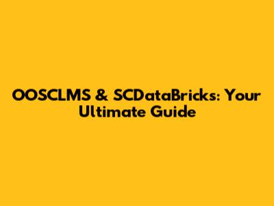OOSCLMS & SCDataBricks: Your Ultimate Guide