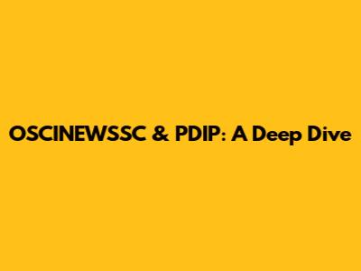 OSCINEWSSC & PDIP: A Deep Dive