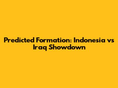 Predicted Formation: Indonesia vs Iraq Showdown