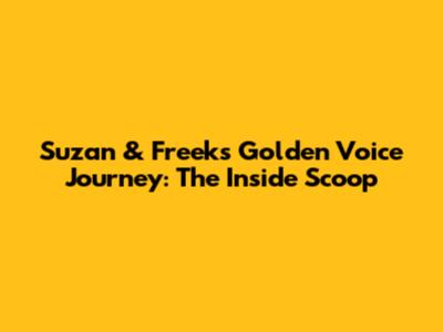 Suzan & Freek's Golden Voice Journey: The Inside Scoop