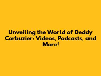Unveiling the World of Deddy Corbuzier: Videos, Podcasts, and More!