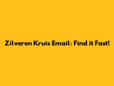 Zilveren Kruis Email: Find it Fast!